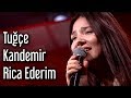 Tuğçe Kandemir - Rica Ederim Tuğçe Kandemir - Rica Ederim