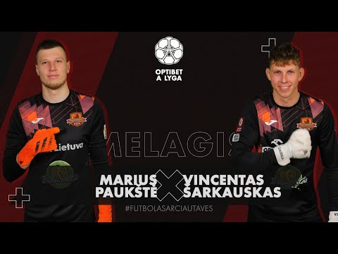 Marius Paukštė ir Vincentas Šarkauskas | „Melagis“ | FK „Džiugas“
