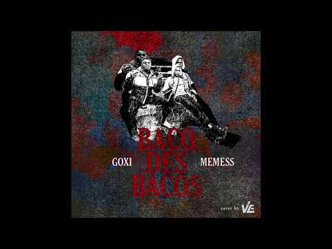 Goxi - Baco des bacos feat. Memess (Audio)