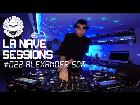 LA NAVE SESSIONS 022 [House] ALEXANDER SOM