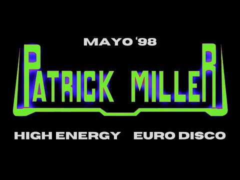 Patrick Miller - Mayo '98 | Euro & Hi NRG | Hi Fi | TRACK LIST