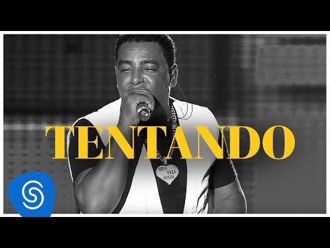 Raça Negra  - Tentando (DVD Raça Negra & Amigos) [Video Oficial]