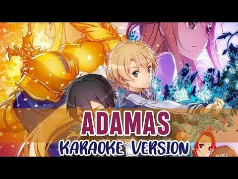 ADAMAS - SWORD ART ONLINE ALICIZATION [KARAOKE VERSION | OFF VOCAL/BY LISA]🌙