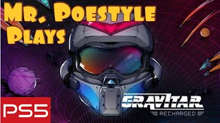 Mr. Poestyle Plays Gravitar: Recharged On The PS5