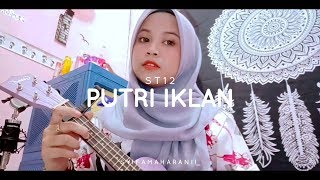 Download lagu PUTRI IKLAN - ST12 (UKULELE COVER BY SYIFA MAHARANI) mp3 Download lagu PUTRI IKLAN - ST12 (UKULELE COVER BY SYIFA MAHARANI) mp3
