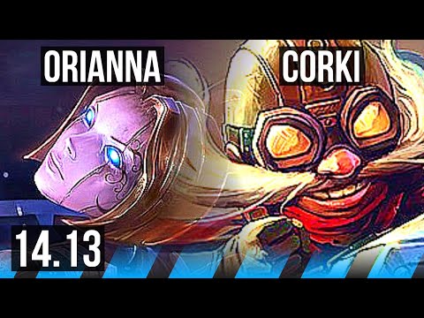 ORIANNA vs CORKI (MID) | 6/1/4, 700+ games | NA Grandmaster | 14.13