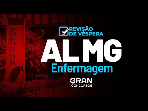 Concurso AL MG Enfermagem - Revisão de Véspera