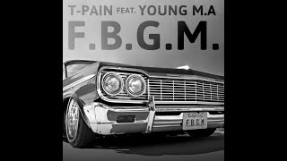 f.b.g.m. - tpain (slowed + reverb)