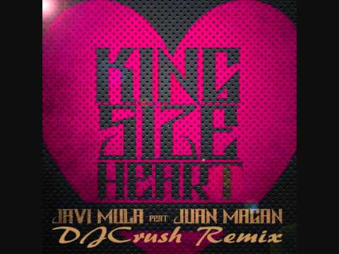 Javi Mula Feat. Juan Magan - Kingsize Heart DJCrush Remix