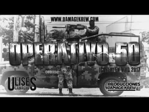 Ulises Camacho - Operativo 50  en vivo 2017