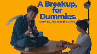 A Breakup, For Dummies. A short film by DANIEL DE LA FUENTE