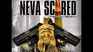 E-MAC FT FRED THE GODSON - NEVA SCARED