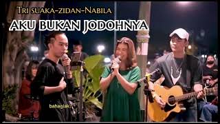 Download lagu AKU BUKAN JODOHNYA -TRI SUAKA (COVER) BY  ZIDAN, VALDY NYONK, ADLANY RAMBE ..MUSIK TRENDING YOU TUBE mp3