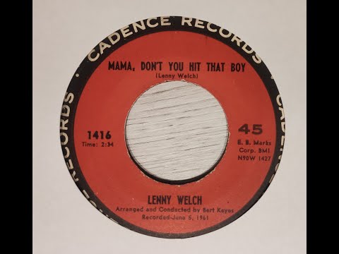 Lenny Welch - Mama, Don't You Hit That Boy (1962)