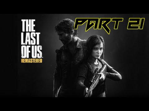 Lets Play The Last of Us Remastered Part 21 (No Commentary) - It's Me