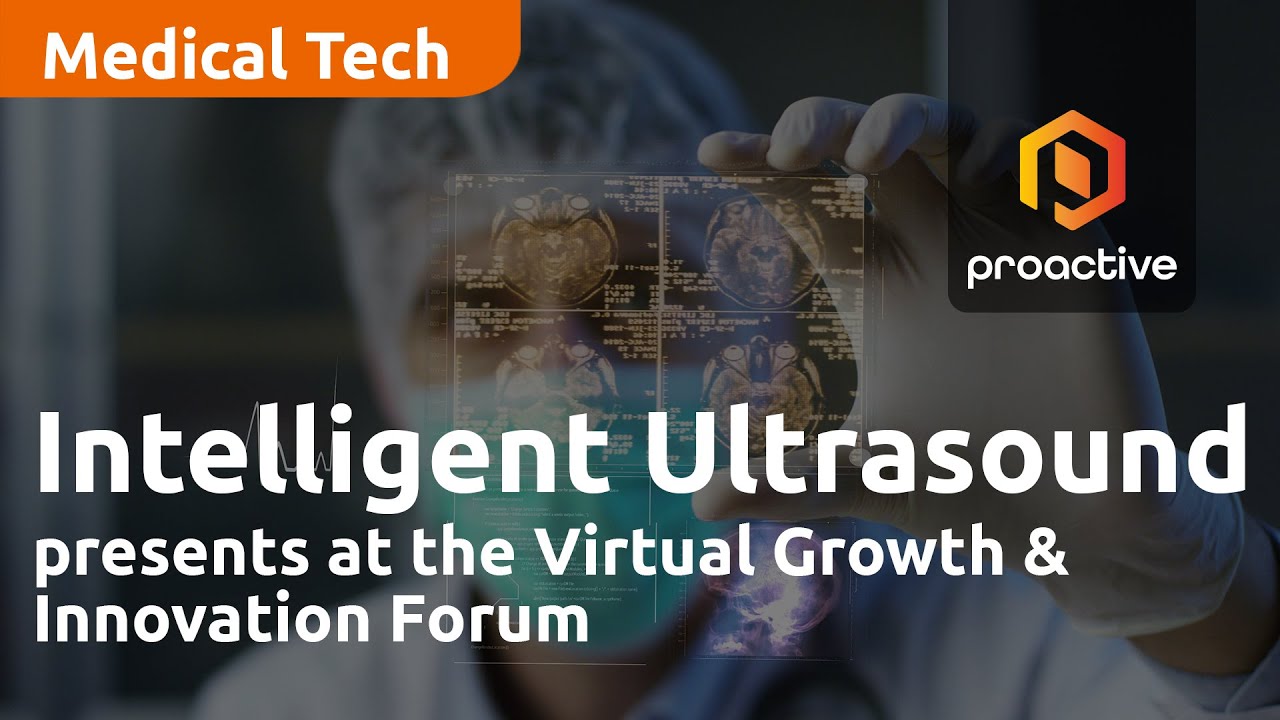 Intelligent Ultrasound presents at the Virtual Growth & Innovation Forum