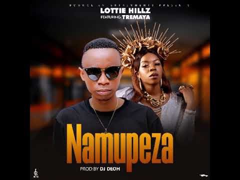 Lottie Hillz ft Tremaya - Namupeza (Audio)