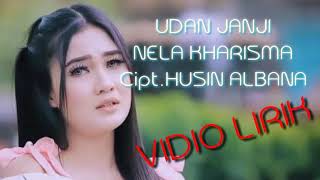 Download lagu UDAN JANJI - NELLA KHARISMA Vidio Lirik mp3