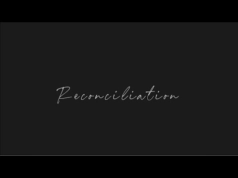 Reconciliation (OFFICIAL LIVE VIDEO)