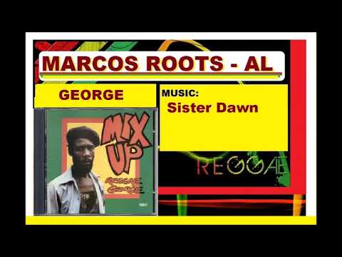 DIVULGANDO: GEORGE - Sister dawn / MARCOS ROOTS - AL