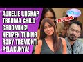 AURELIE MOEREMANS BONGKAR TRAUMA CHILD GROOMING ROBY TREMONTI TAK TERIMA DITUDUH PELAKU GO SPOT