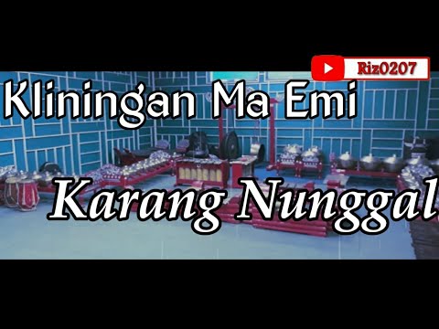 Kliningan Ma Emi - Karang Nunggal