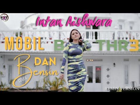 MOBIL DAN BENSIN - INTAN AISHWARA (Cover)