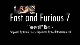 Fast and Furious 7 - Farewell Suite Remix - Brian Tyler