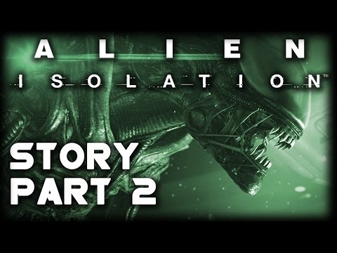 Let's Play Alien Isolation Part 2 (Gameplay walkthrough | Ultra 1080p PC) - Tight spaces