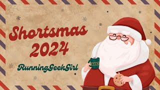 Shortsmas 2024 Compilation | RunningGeekGirl