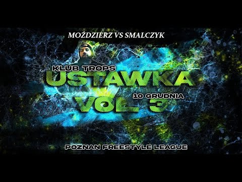 [1/8] MOŹDZIERZ VS SMALCZYK Poznań Freestyle League Ustawka 3 Sezon 7