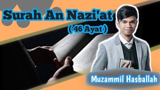 Download lagu Surah An Nazi'at merdu Muzammil Hasballah mp3