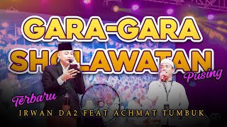 Download lagu GARA-GARA SHOLAWATAN - MAT TUMBUK feat IRWAN D'A2 - MAJELIS ATTAUFIQ 2024 mp3