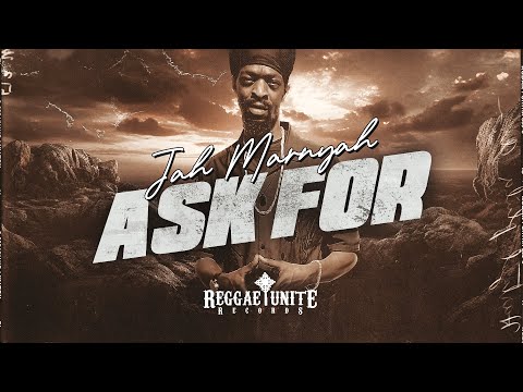 Jah Marnyah - Ask For - Reggae-Unite Records - 2025 .