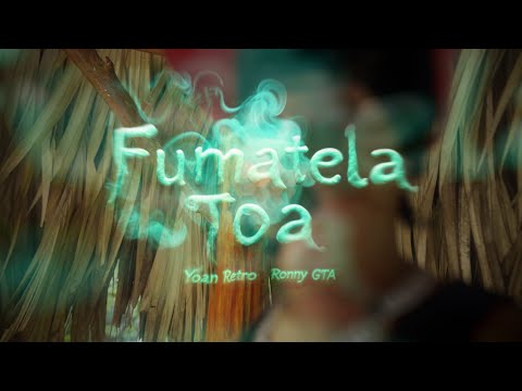 Yoan Retro x Ronny GTA – FUMATELA TOA (Video Oficial) PJ PROD