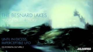 The Besnard Lakes - People of the Sticks