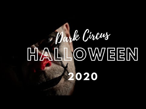 Dark Circus: The MOST Terrifying Halloween Experience of 2020