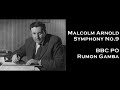 Malcolm Arnold: Symphony No. 9 ― BBC Philharmonic Orchestra·Rumon Gamba
