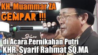 Download lagu KH. Muammar ZA gempar di acara Akad Nikah Putri KH. Syarif Rahmat SQ.MA. mp3