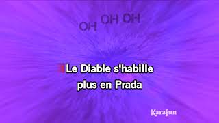 Karaoké Le diable ne s&#39;habille plus en Prada - Soprano *