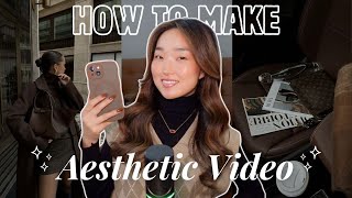 How to edit the Aesthetic video +What to include? | 2025 Trend✨