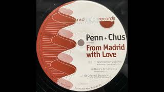 Penn + Chus - From Madrid With Love (Dano's SF Love Mix) [Red Melon Records]
