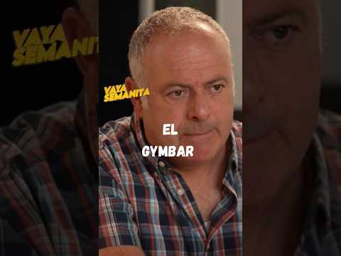 VAYA SEMANITA: El gymbar