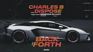Charles B - Back And Forth (Ft Genesis Elijah) video