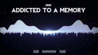 Zedd - Addicted To A Memory (feat. Bahari) [HD Visualized] [Lyrics in Description]