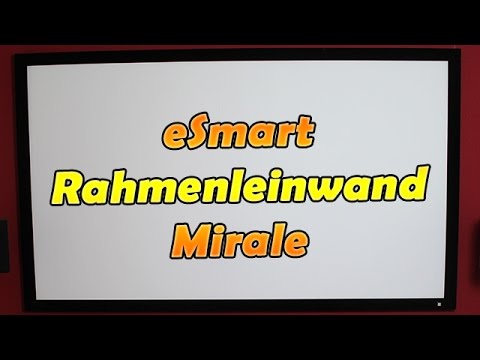eSmart Rahmenleinwand Mirale 100" 221 x 125 - Unboxing/Aufbau/Review -HD 1080p Deutsch