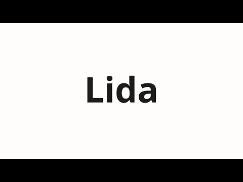 How to pronounce Lida