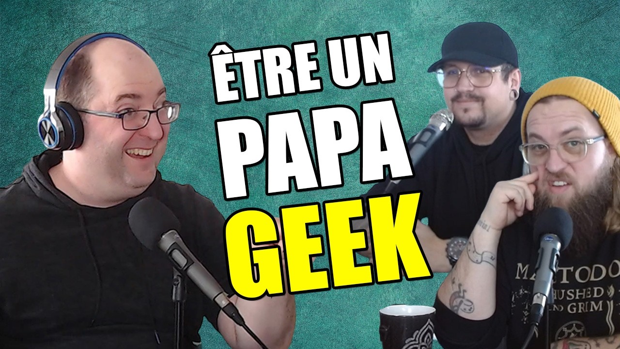 Etre un papa geek
