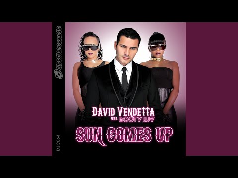 Sun Comes Up (Radio Edit) (feat. Booty Luv)