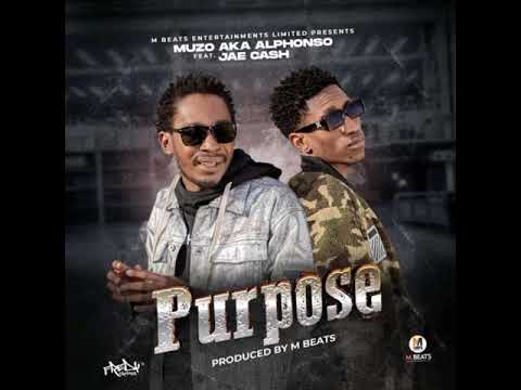 PURPOSE_-Muzo AkA Alphonso ft Jae Cash